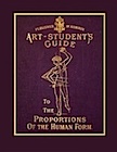 The Art Student's Guide to the Proportions of the Human Form